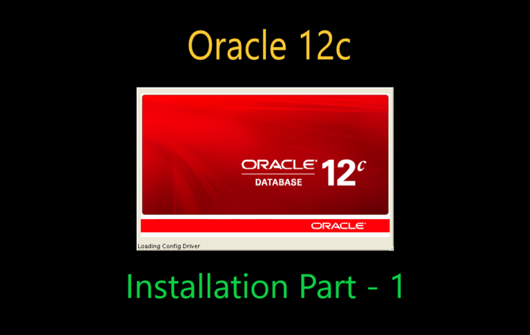 Oracle 12C Installation on Oracle Linux 7.8 [Part-1]